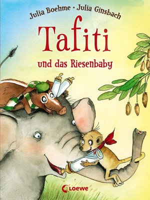 cover image of Tafiti und das Riesenbaby (Band 3)